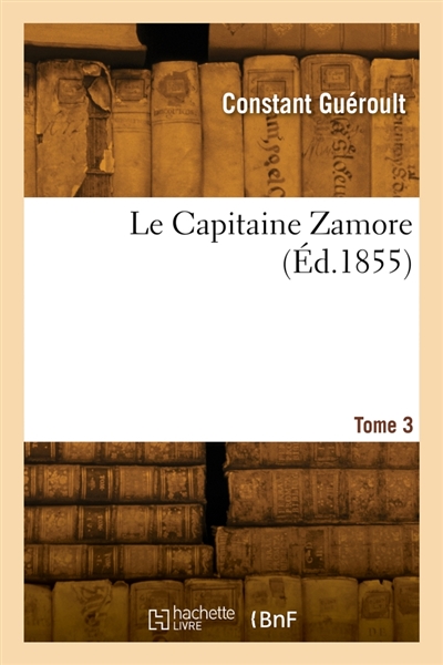 Le Capitaine Zamore. Tome 3