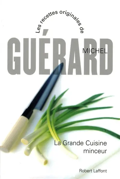 La grande cuisine minceur