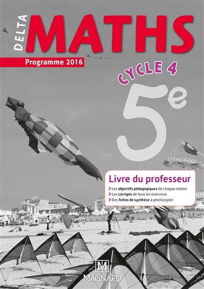 Delta maths 5e cycle 4 : livre du professeur : programme 2016