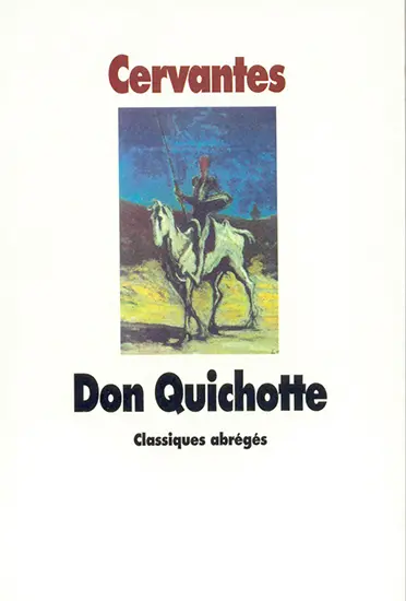 L'ingénieux hidalgo Don Quichotte de la Manche