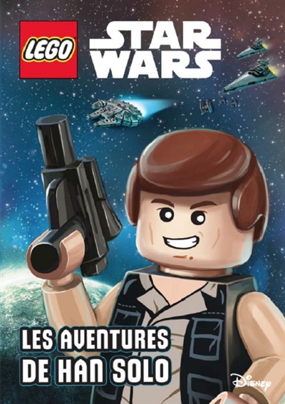 Lego Star Wars. Les aventures de Han Solo