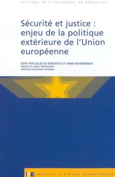 Sécurité et justice : enjeu de la politique extérieure de l'Union européenne