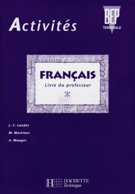 Activités français, terminale : livre du professeur
