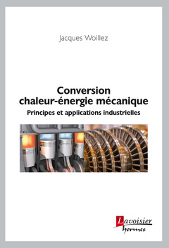 Conversion chaleur-énergie mécanique : principes et applications industrielles