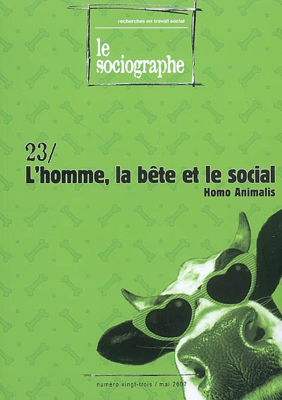 Sociographe (Le), n° 23. L'homme, la bête et le social : homo animalis
