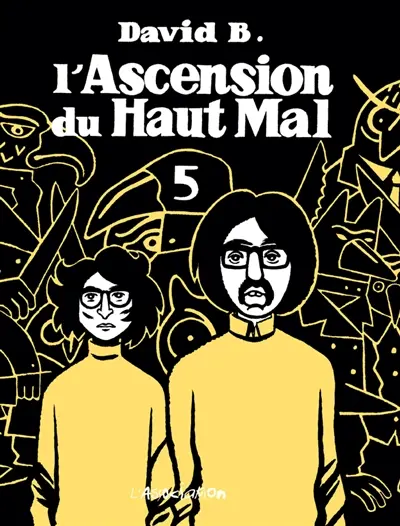 L'ascension du haut mal. Vol. 5