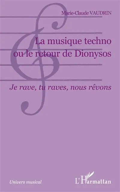 La musique techno ou Le retour de Dionysos : je rave, tu raves, nous rêvons...