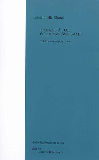 Xalaat à Joe Ouakam Issa Samb. Correspondances