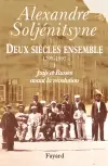 Deux siècles ensemble : 1795-1995. Vol. 1. Dans la Russie d'avant la Révolution