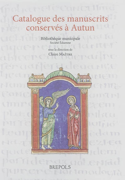 Catalogue des manuscrits d'Autun : bibliothèque municipale et Société éduenne
