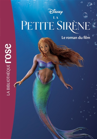 La petite sirène : le roman du film