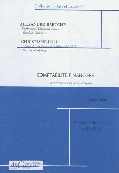 Comptabilité financière : cas corrigés et rappels de cours : 2011-2012