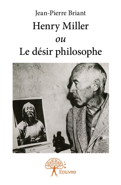 Henry miller ou le désir...