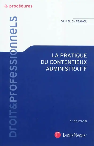 La pratique du contentieux administratif