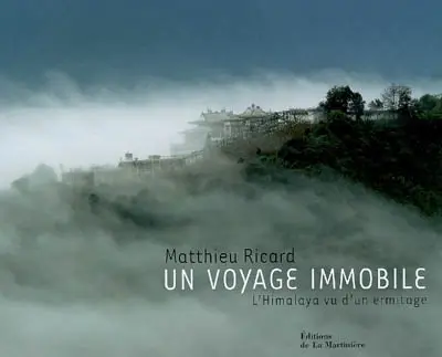 Un voyage immobile : l'Himalaya vu d'un ermitage