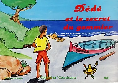 Dédé et le secret du gommier