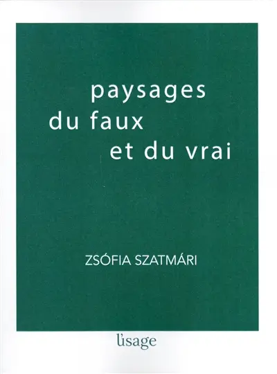 Paysages du faux et du vrai