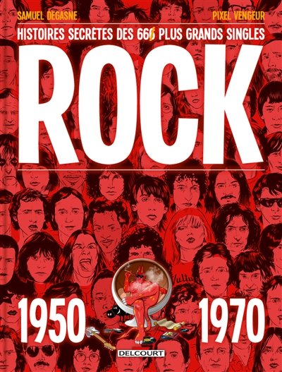 Rock : histoires secrètes...