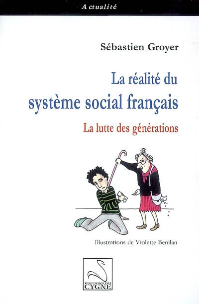 La réalité du système social français : la lutte des générations