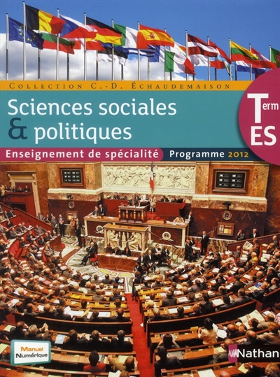 Sciences sociales & politiques terminale ES : enseignement de spécialité : programme 2012