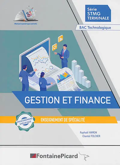 Gestion et finance : série STMG terminale, bac technologique : enseignement de spécialité