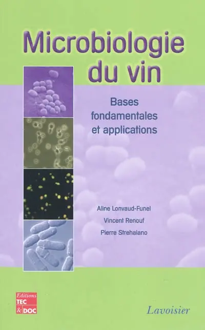 Microbiologie du vin : bases fondamentales et applications