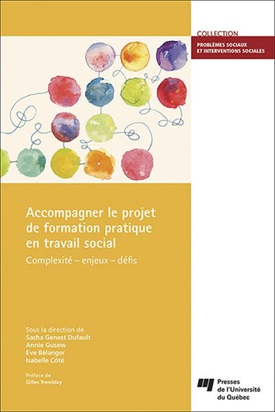 Accompagner le projet de formation pratique en travail social : complexité, enjeux, défis
