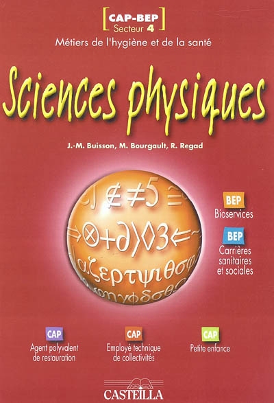 Sciences physiques pour tous, BEP industriels : l'essentiel du cours, exercices, sujets d'examens résolus