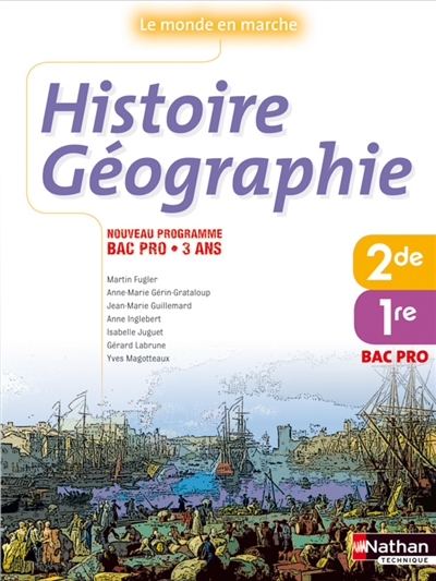 Histoire géographie, 2e 1re bac pro : nouveau programme bac pro 3 ans