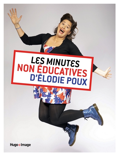 Les minutes non éducatives d'Elodie Poux