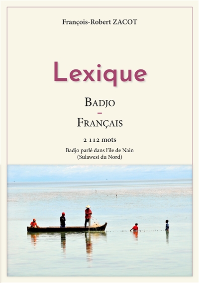 Lexique Badjo : Français : Badjo parlé dans l'île de Nain (Sulawesi du Nord)