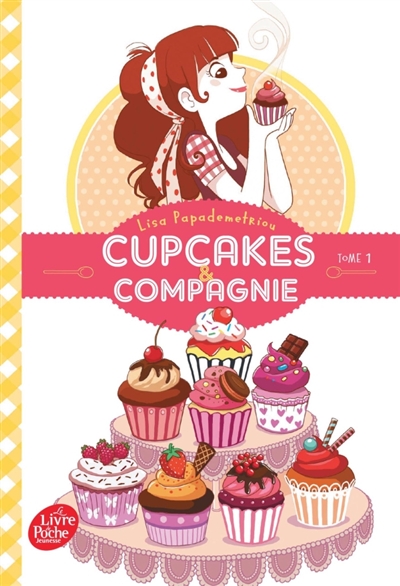 Cupcakes & compagnie. Vol. 1