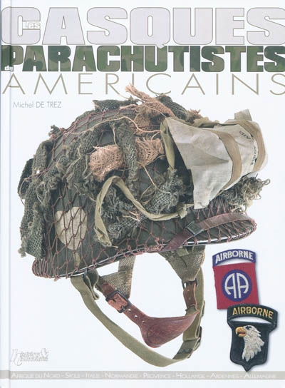 Les casques de parachutistes américains