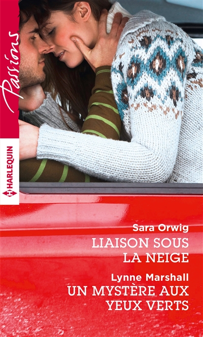 Liaison sous la neige. Un mystère aux yeux verts