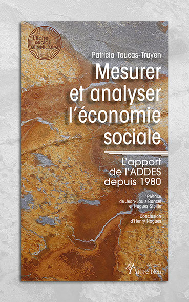 Mesurer et analyser l'économie sociale : l'apport de l'Addes depuis 1980