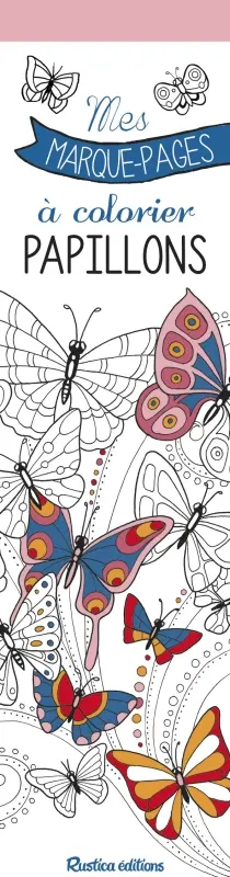 Papillons : mes marque-pages à colorier