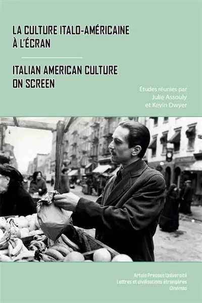 La culture italo-américaine à l'écran. Italian American culture on screen