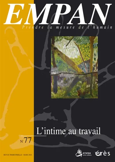 Empan, n° 77. L'intime au travail