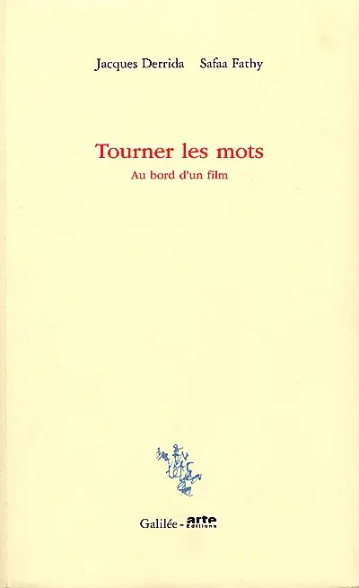 Tourner les mots : au bord d'un film