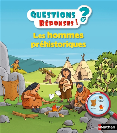 Questions-Réponses 5 + : Les hommes préhistoriques