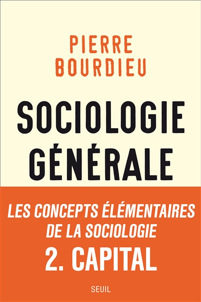 Sociologie générale. Vol. 2. Cours au Collège de France, 1983-1986