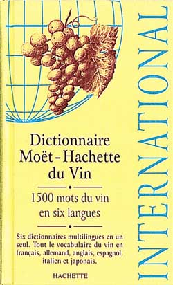 Dictionnaire international Moët-Hachette du vin