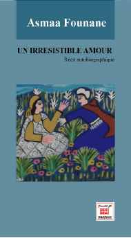 Un irrésistible amour :...
