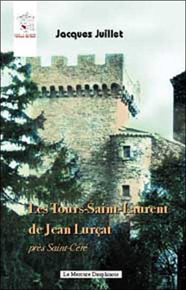 Les Tours-Saint-Laurent de Jean Lurçat : près Saint-Céré