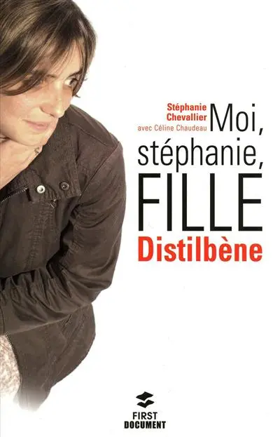 Moi, Stéphanie, fille distilbène
