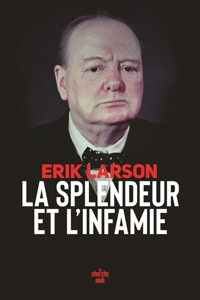Erik Larson - La Splendeur et l'Infamie