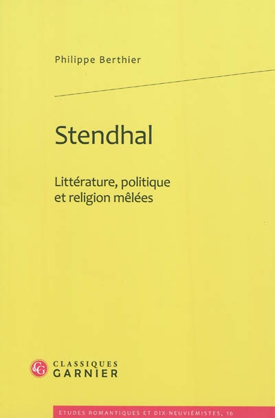 Stendhal : littérature, politique et religion mêlées