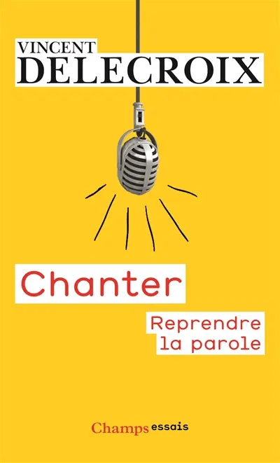 Chanter : reprendre la parole