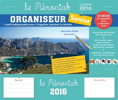 Organiseur senior : l'outil indispensable pour s'organiser pendant la retraite : calendrier 2016, de septembre 2015 à décembre 2016