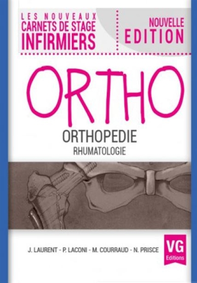 Ortho : orthopédie, rhumatologie